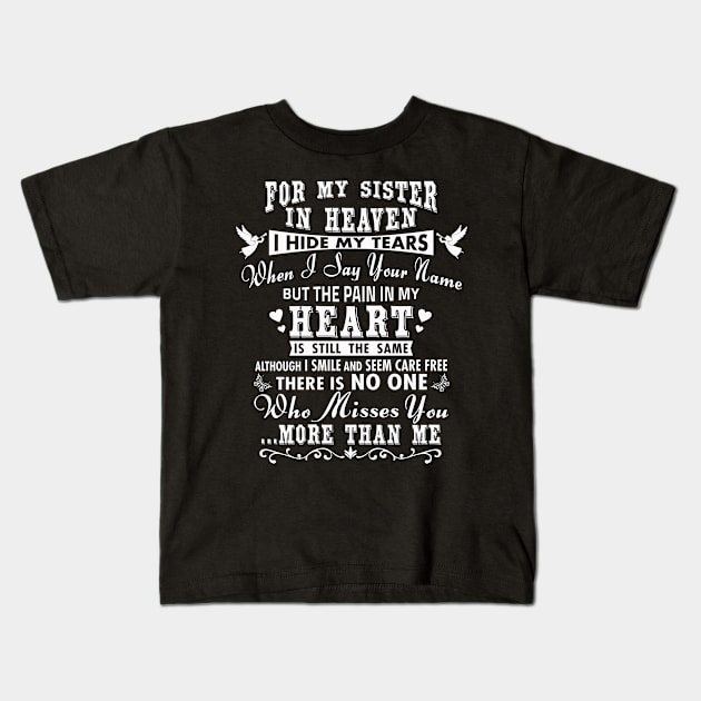 For My Sister in Heaven, I Hide My Tears Kids T-Shirt by The Printee Co